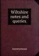 Wiltshire notes and queries, Heinrich Kretschmayr 