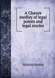 A Chance medley of legal points and legal stories, Heinrich Kretschmayr 