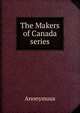 The Makers of Canada series, Heinrich Kretschmayr 