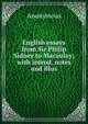 English essays from Sir Philip Sidney to Macaulay; with introd. notes and illus, Heinrich Kretschmayr 