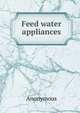 Feed water appliances, Heinrich Kretschmayr 
