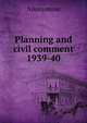 Planning and civil comment 1939-40, Heinrich Kretschmayr 