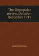 The Unpopular review, October-December 1917, Heinrich Kretschmayr 