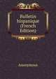 Bulletin hispanique (French Edition), Heinrich Kretschmayr 