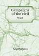 Campaigns of the civil war, Heinrich Kretschmayr 