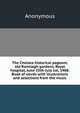 The Chelsea historical pageant, old Ranelagh gardens, Royal hospital, June 25th-July 1st, 1908. Book of words with illustrations and selections from the music, Heinrich Kretschmayr 
