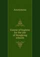 Course of hygiene for the use of Hongkong schools, Heinrich Kretschmayr 