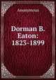 Dorman B. Eaton: 1823-1899, Heinrich Kretschmayr 