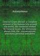 General Grant abroad: a complete account of his famous trip around the world, the countries visited by General Grant, the attentions shown him, the . conversations, and many personal anecdotes, Heinrich Kretschmayr 
