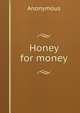 Honey for money, Heinrich Kretschmayr 