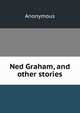 Ned Graham, and other stories, Heinrich Kretschmayr 