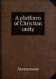 A platform of Christian unity, Heinrich Kretschmayr 