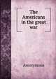 The Americans in the great war, Heinrich Kretschmayr 