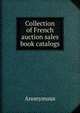 Collection of French auction sales book catalogs, Heinrich Kretschmayr 