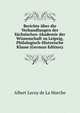 Berichte uber die Verhandlungen der Sachsischen Akademie der Wissenschaft zu Leipzig, Philologisch-Historische Klasse (German Edition), Heinrich Kretschmayr 
