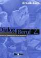 Dialog Beruf 2. Arbeitsbuch, Karl-Heinz Eisfeld, Jorg Braunert, Norbert Becker 
