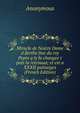 Miracle de Nostre Dame d Berthe fme du roy Pepin q ly fu changee t puis la retrouua; et est a XXXII psonaiges (French Edition), Heinrich Kretschmayr 