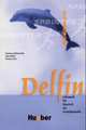 Delfin einbandige Ausgabe Arbeitsbuch, Jutta Muller, Thomas Storz, Hartmut Aufderstrasse 