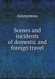 Scenes and incidents of domestic and foreign travel, Heinrich Kretschmayr 