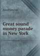 Great sound money parade in New York, Heinrich Kretschmayr 