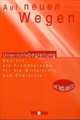 Auf neuen Wegen Lehrerhandbuch (+ Audio CD), Eva-Maria Willkop 