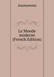 Le Monde moderne (French Edition), Heinrich Kretschmayr 
