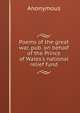 Poems of the great war, pub. on behalf of the Prince of Wales's national relief fund, Heinrich Kretschmayr 