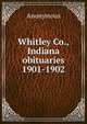 Whitley Co., Indiana obituaries 1901-1902, Heinrich Kretschmayr 