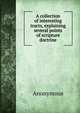 A collection of interesting tracts, explaining several points of scripture doctrine, Heinrich Kretschmayr 