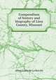 Compendium of history and biography of Linn County, Missouri, Heinrich Kretschmayr 