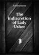The indiscretion of Lady Usher, Heinrich Kretschmayr 