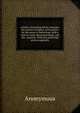 A letter concerning libels, warrants, the seisure of papers, and sureties for the peace or behaviour; with a view to some late proceedings, and the . majority. With the postscript and an appendix, Heinrich Kretschmayr 