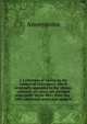 A Collection of essays on the subject of Episcopacy, which originally appeared in the Albany centinel: an which are ascribed principally to the Rev. . How, esq ; with additional notes and remarks, Heinrich Kretschmayr 