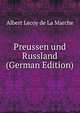 Preussen und Russland (German Edition), Heinrich Kretschmayr 