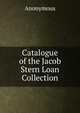 Catalogue of the Jacob Stern Loan Collection, Heinrich Kretschmayr 