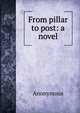 From pillar to post: a novel, Heinrich Kretschmayr 