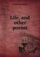 Life, and other poems, Heinrich Kretschmayr 