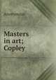 Masters in art; Copley, Heinrich Kretschmayr 