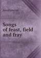 Songs of feast, field and fray, Heinrich Kretschmayr 