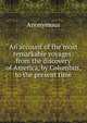An account of the most remarkable voyages: from the discovery of America, by Columbus, to the present time, Heinrich Kretschmayr 