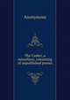 The Casket, a miscellany, consisting of unpublished poems, Heinrich Kretschmayr 