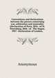 Conventions and declarations between the powers concerning war, arbitration and neutrality. (Declaration of Paris, l856--of St. Petersburg, l868--of . The Hague, l907--Declaration of London,, Heinrich Kretschmayr 