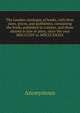 The London catalogue of books, with their sizes, prices, and publishers, containing the books published in London, and those altered in size or price, since the year MDCCCXIV to MDCCCXXXIX, Heinrich Kretschmayr 