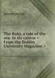 The Rubi, a tale of the sea. In six cantos <From the Dublin University Magazine.>, Heinrich Kretschmayr 
