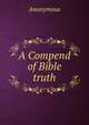 A Compend of Bible truth, Heinrich Kretschmayr 