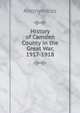 History of Camden County in the Great War, 1917-1918, Heinrich Kretschmayr 