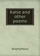 Katie and other poems, Heinrich Kretschmayr 