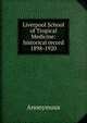 Liverpool School of Tropical Medicine: historical record 1898-1920, Heinrich Kretschmayr 