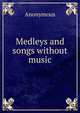 Medleys and songs without music, Heinrich Kretschmayr 