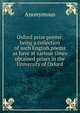 Oxford prize poems: being a collection of such English poems as have at various times obtained prizes in the University of Oxford, Heinrich Kretschmayr 